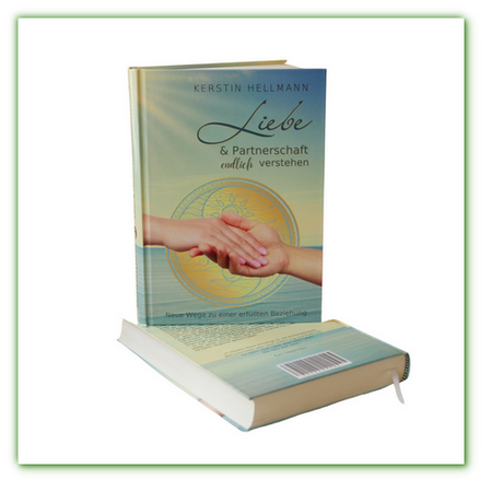 "Liebe & Partnerschaft endlich verstehen" Probe lesen Neue Wege zu einer erfüllten Beziehung